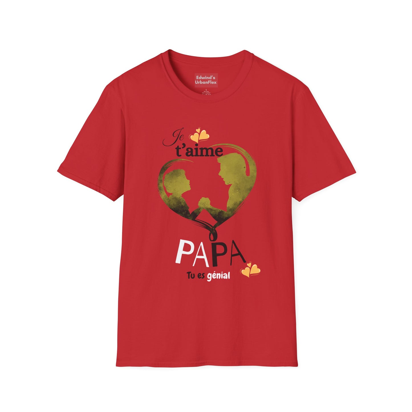 Edwind Flex™ – T-shirt « Je t’aime Papa. Tu es Génial. » | Unisexe