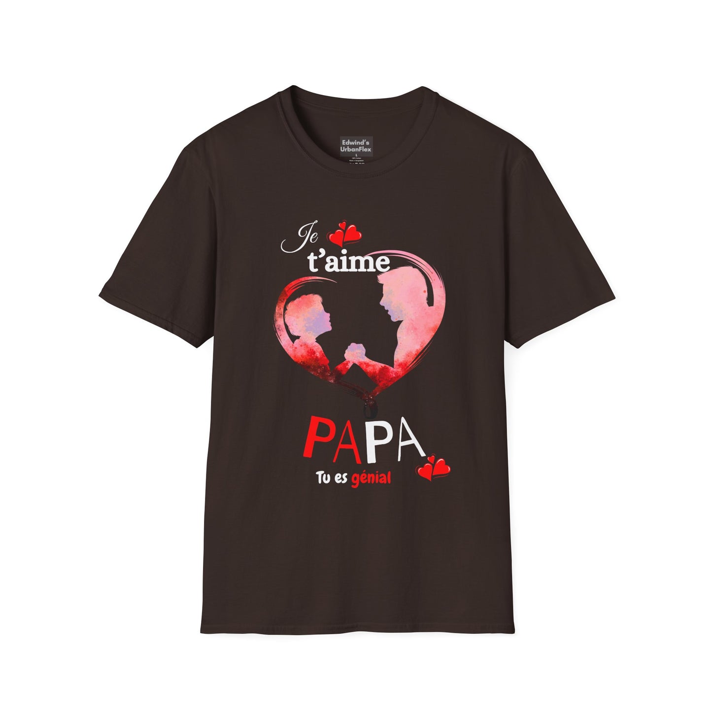 Edwind Flex™ – T-shirt « Je t’aime Papa. Tu es Génial. » | Unisexe
