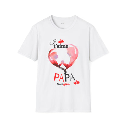 Edwind Flex™ – T-shirt « Je t’aime Papa. Tu es Génial. » | Unisexe
